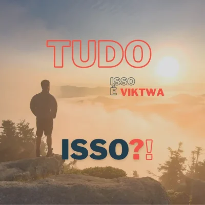 Tudo Isso - Blog Viktwa